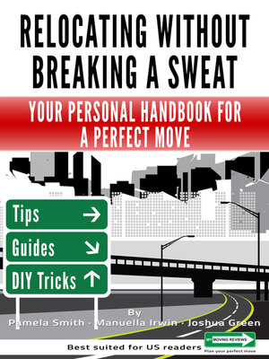 cover image of Relocating Without Breaking a Sweat: Your Personal Handbook For a Perfect Move